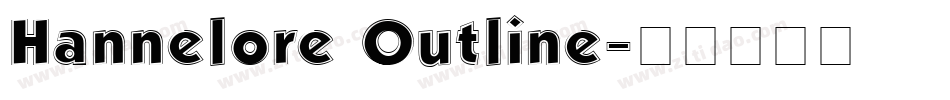 Hannelore Outline字体转换